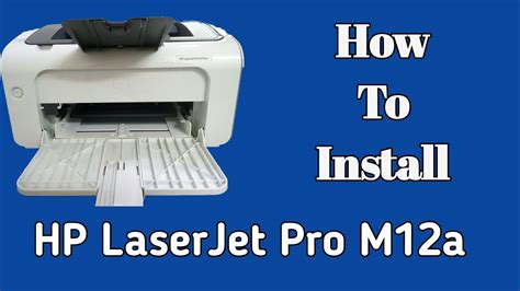Installing the HP LaserJet Pro M12a Driver: A Step-by-Step Guide